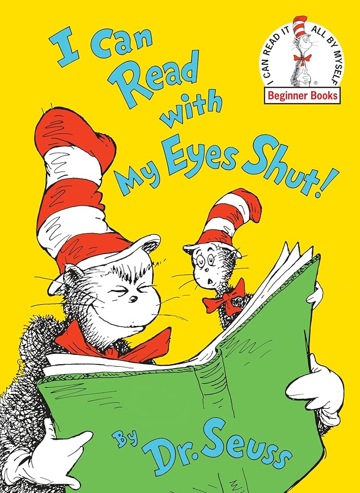 I Can Read With My Eyes Shut