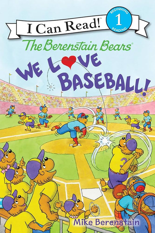 The Berenstain Bears We Love Baseball